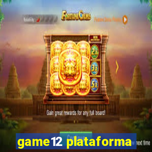game12 plataforma